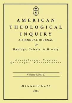 Paperback American Theological Inquiry, Volume Six, Issue Two Book