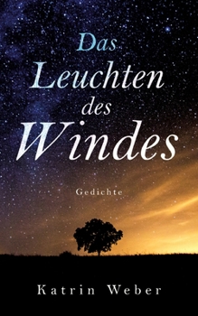 Paperback Das Leuchten des Windes: Gedichte [German] Book