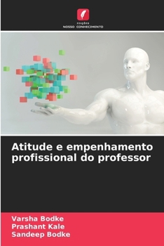 Atitude e empenhamento profissional do professor (Portuguese Edition)