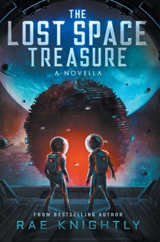 Hardcover The Lost Space Treasure - A Novella Book