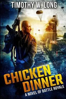 Paperback Chicken Dinner: A Novel of Battle Royale Book