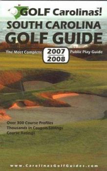 Paperback Golf Carolinas! South Carolina Golf Guide: The Most Complete Public Play Guide Book
