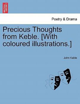 Paperback Precious Thoughts from Keble. [with Coloured Illustrations.] Book