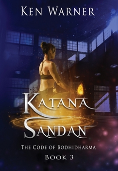 Hardcover Katana Sandan: The Code of Bodhidharma Book