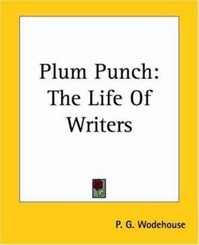 Paperback Plum Punch: The Life Of Writers Book