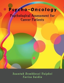 Psycho-Oncology: Psychological Assessment for Cancer Patients: Psychological Assessment for Cancer Patients