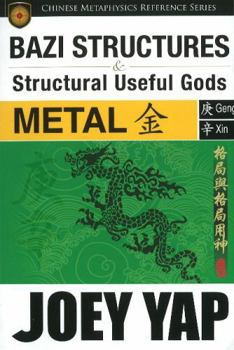 Paperback BaZi Structures and Structural Useful Gods Reference Book Metal Structures Book