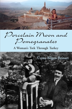 Paperback Porcelain Moon and Pomegranates: A Woman's Trek Through Turkey Book