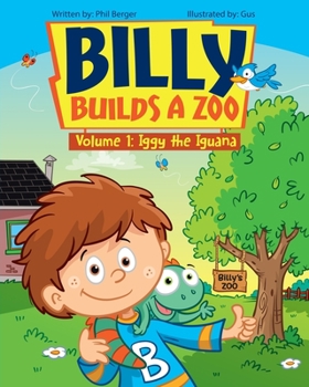 Paperback Billy Builds a Zoo: Iggy the Iguana Book