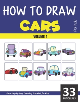 Paperback How to Draw Cars for Kids - Volume 1 Book