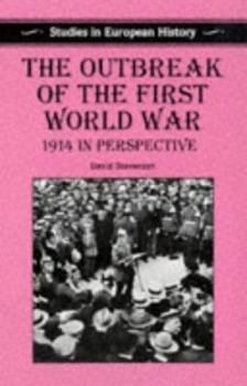 Paperback The Outbreak of the First World War: 1914 in Perspective Book