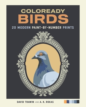 Coloready Birds: 20 Modern Paint-by-Number Prints