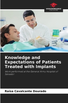 Paperback Knowledge and Expectations of Patients Treated with Implants Book