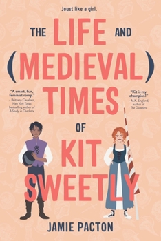 Hardcover The Life and Medieval Times of Kit Sweetly Book