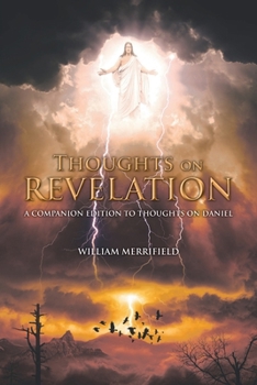 Paperback Thoughts on Revelation: A Companion Edition to Thoughts on Daniel Book