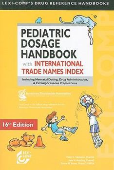 Lexi-Comp's  Pediatric Dosage Handbook