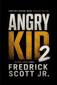 Paperback Angry Kid 2: An Echo Lineage Novel Book