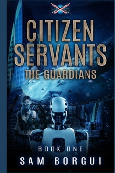 Paperback The Citizen Servants, The Guardians Book