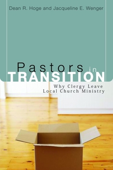 Paperback Pastors in Transition: Why Clergy Leave Local Church Ministry Book