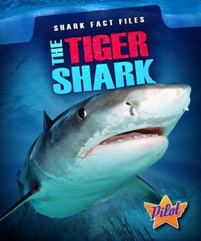 The Tiger Shark - Book  of the Shark Fact Files