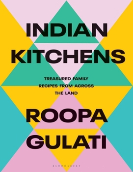 Hardcover Indian Kitchens: Treasured Family Recipes from Across the Land Book