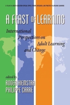 Hardcover A Feast of Learning: International Perspectives on Adult Learning and Change (Hc) Book