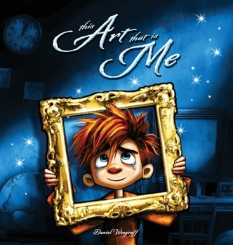 Hardcover This Art that is Me (Daniel Weagraff) Book