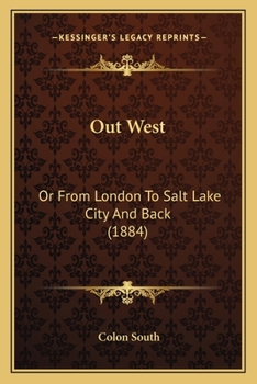 Paperback Out West: Or From London To Salt Lake City And Back (1884) Book