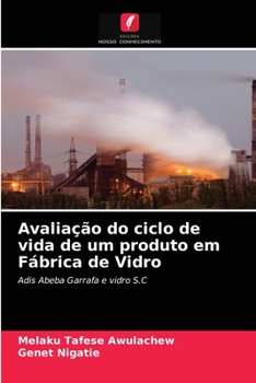 Paperback Avaliação do ciclo de vida de um produto em Fábrica de Vidro [Portuguese] Book