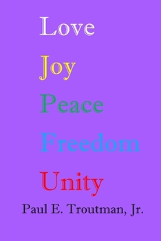 Paperback Love Joy Peace Freedom Unity Book