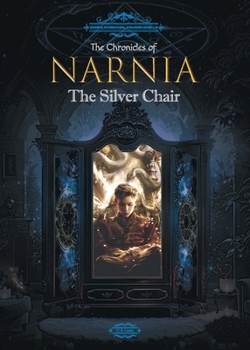 Paperback The Chronicles of Narnia: The Silver Chair Book