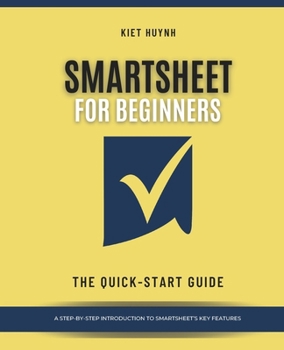 Paperback Smartsheet for Beginners: The Quick-Start Guide Book