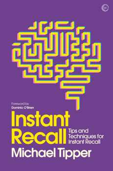 Paperback Instant Recall: Tips and Techniques to Master Your Memory Book