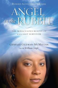Hardcover Angel in the Rubble: The Miraculous Rescue of 9/11's Last Survivor Book