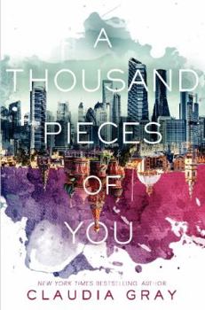 A Thousand Pieces of You - Book #1 of the Firebird
