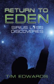 Paperback Return to Eden: Sirius Loss Discoveries Book