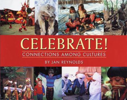 Hardcover Celebrate!: Connections Among Cultures Book