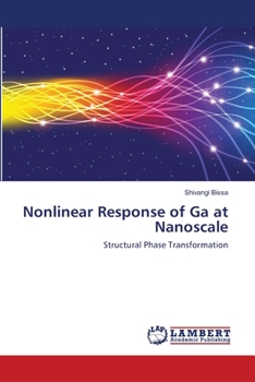 Paperback Nonlinear Response of Ga at Nanoscale Book