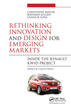 Paperback Rethinking Innovation and Design for Emerging Markets: Inside the Renault Kwid Project Book
