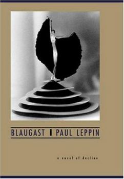 Paperback Blaugast: A Novel of Decline Book