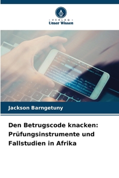 Paperback Den Betrugscode knacken: Prüfungsinstrumente und Fallstudien in Afrika [German] Book