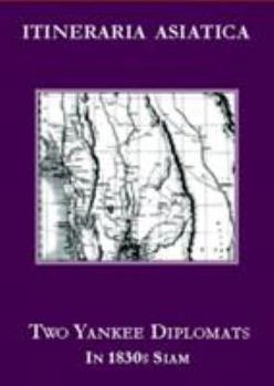 Paperback Two Yankee Diplomats in 1830s Siam Book