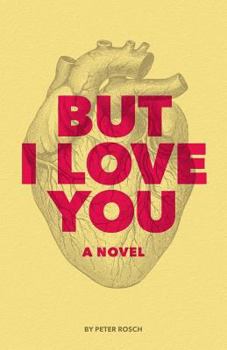 Paperback But I Love You Book