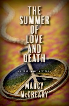The Summer of Love and Death (3) (A Ford Family Mystery) - Book #3 of the Detective Susan Ford