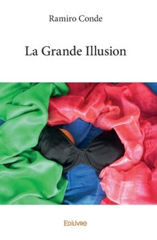 Paperback La Grande Illusion [French] Book