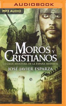 Audio CD Moros Y Cristianos (Latin American): La Gran Aventura de la España Medieval [Spanish] Book