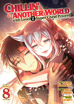 Paperback Chillin' in Another World with Level 2 Super Cheat Powers (Manga) Vol. 8 Book