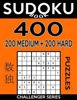 Paperback Sudoku Book 400 Puzzles, 200 Medium and 200 Hard: Sudoku Puzzle Book With Two Levels of Difficulty To Improve Your Game Book