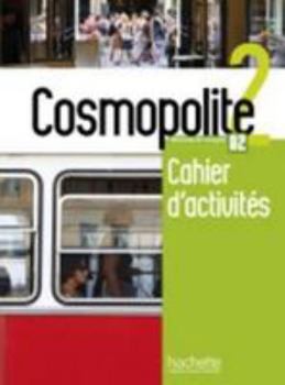 Paperback Cosmopolite: Cahier d'activites 2 + CD-audio [French] Book