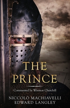 The Prince: Commented by Winston Churchill